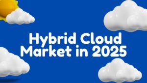 Key Factors Driving the Growth of the Hybrid Cloud Market